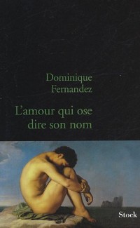 L'amour qui ose dire son nom : Art et homosexualité