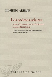 Poèmes solaires/Le poète en voie d'extinction/Baleine grise