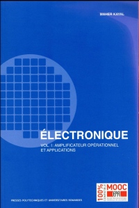 Electronique: Vol.1 : Amplificateur opérationnel et applications