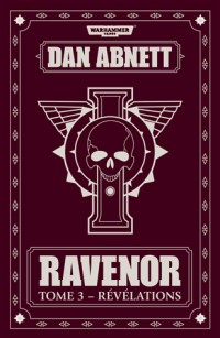 Ravenor, Tome 3 : Révélations