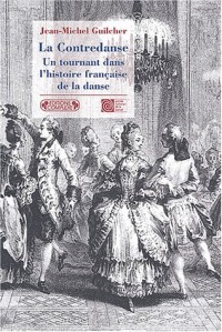 La Contredanse : Un tournant dans l'histoire française de la danse