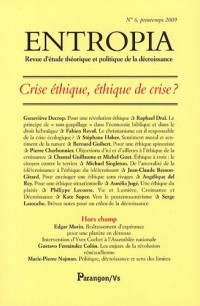 Entropia, N° 6, printemps 2009 : Crise éthique, éthique de crise ?