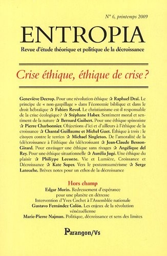 Entropia, N° 6, printemps 2009 : Crise éthique, éthique de crise ?