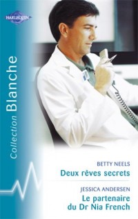 Deux rêves secrets - Le partenaire du Dr Nia French