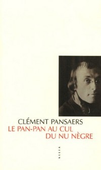Le Pan-Pan au Cul du Nu Nègre