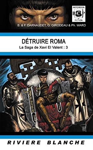 Détruire Roma ! (Xavi El Valent 3)