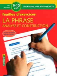 La phrase, analyse et construction : Feuilles d'exercices 9-10 ans
