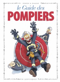 Les Guides en BD - Tome 48: Les Pompiers