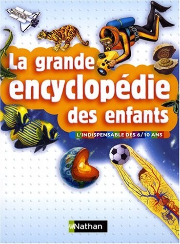 GRANDE ENCYCLOPEDIE ENFANTS
