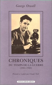 Chroniques du temps de la guerre, 1941-1943