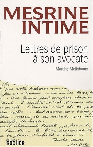 Mesrine Intime - Lettres de prison à son avocate