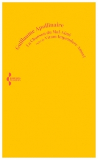 La Chanson du mal-aimé: Suivi de Vitam impendere amori