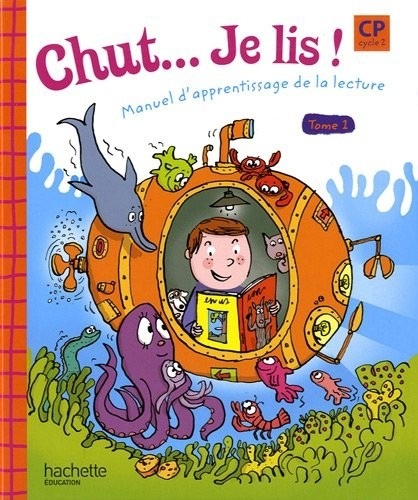 Chut. Je lis ! - Méthode de lecture CP - Livre élève Tome 1 - Ed.2009
