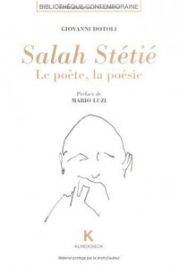 Salah Stétié: Le poète, la poésie