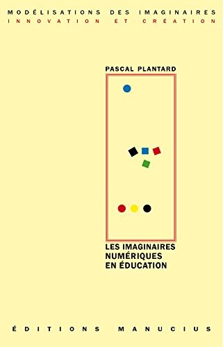 Les imaginaires numériques en éducation
