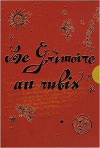 Le Grimoire au rubis : Coffret en 3 volumes : Tome 1, Bertoul et le secret des hiboux ; Tome 2, Le sortilège du chat ; Tome 3, Le chant des loups