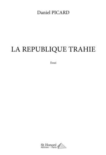 La République Trahie