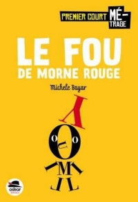 Le Fou de Morne-Rouge