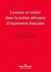 Lyrisme et oralité dans la poésie africaine d'expression française