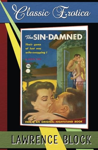The Sin-Damned: Collection of Classic Erotica - Book 34 [9798305167931]