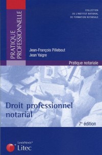 Droit professionnel notarial (ancienne édition)
