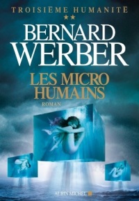 Les Micro-humains : Troisième humanité - tome 2