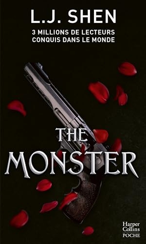The Monster: Le troisième tome des Boston Belles - la dernière saga de L. J. Shen
