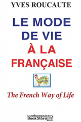 Le Mode de Vie à la française: The French Way of Life