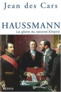 Haussmann. La gloire du Second Empire