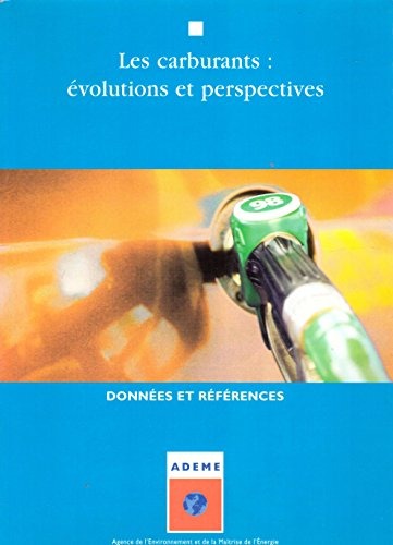 Les carburants : évolutions et perspectives