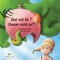 Qui est là ? - Quem está aí?  Album jeunesse illustré (Édition bilingue Français (Bilingual children's picture books t. 3)