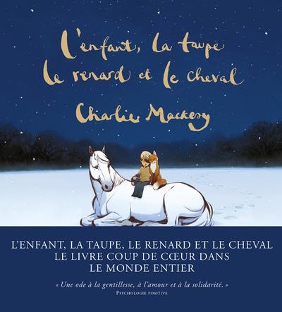 L'Enfant, la Taupe, le Renard et le Cheval rentrent chez eux