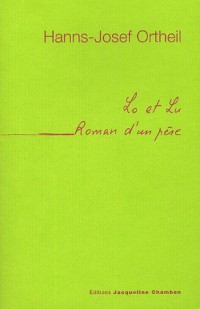 Lo et Lu : Roman d'un père