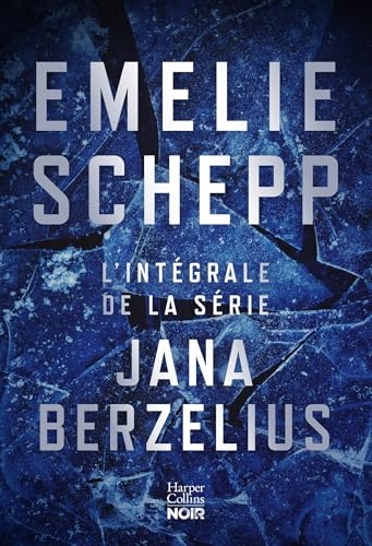 L'intégrale de la série Jana Berzelius: La saga suédoise policière phénomène en intégralité ! Plus d'un million de lecteurs dans le monde