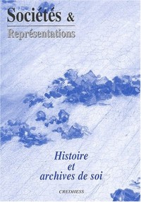 Sociétés & Représentations N° 13 Avril 2002 : Histoire et archives de soi