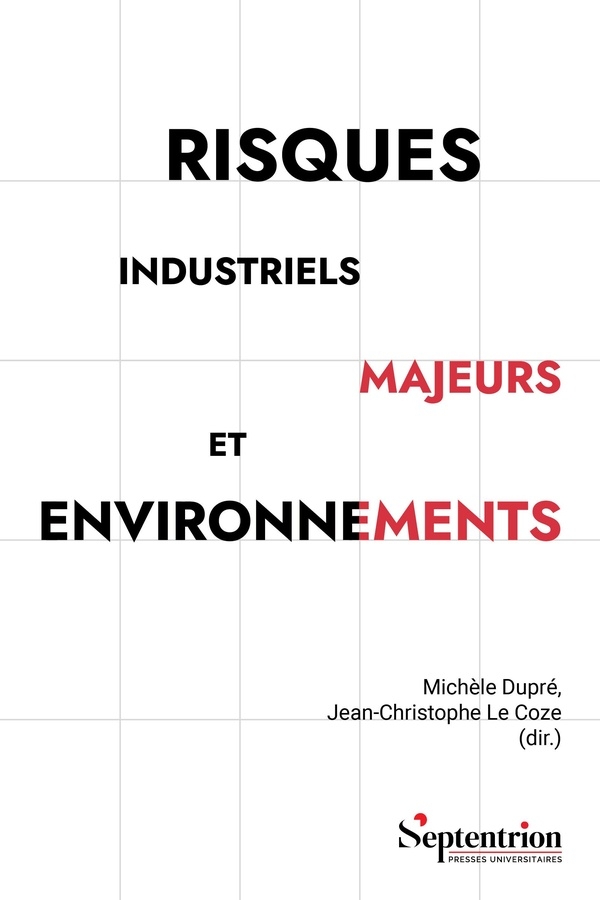 Risques industriels majeurs et environnements: Défis pour les acteurs internes et externes