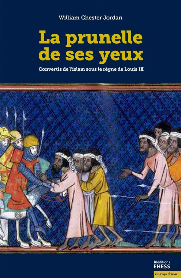 La Prunelle de Ses Yeux - Convertis de l Islam Sous le Règne