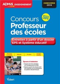 Concours Professeur des écoles - EPS et Système éducatif - 20 sujets corrigés - Concours 2014 - Nouveau CRPE