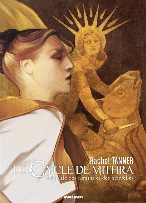 Le cycle de Mithra : Intégrale des romans et des nouvelles