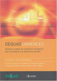 Douleurs aiguës en situations d'urgence : des techniques à la démarche qualité