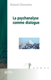 La Psychanalyse Comme Dialogue