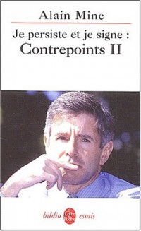 Contrepoints, tome 2 : Je persiste et signe