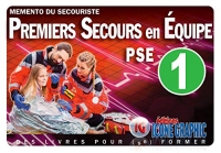 Mémento du secouriste : Premiers secours en équipe de niveau 1 - PSE1