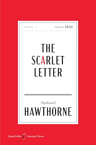 The Scarlet Letter American Classics Edition: A Novel