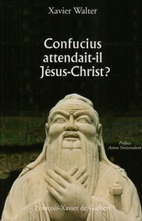 Confucius attendait-il Jésus-Christ ?