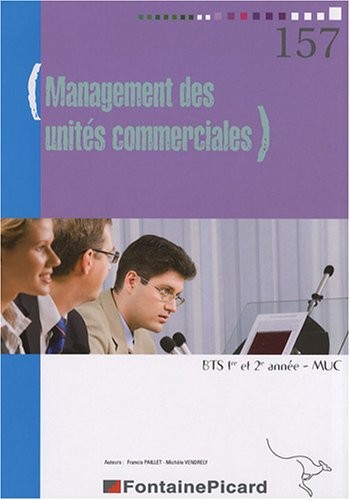 Management des unités commerciales BTS MUC 1re et 2e année