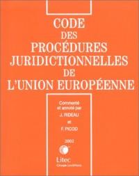 Code des procédures juridictionnelles de l'Union européenne (ancienne édition)