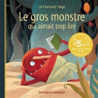Le gros monstre qui aimait trop lire 2e éd.