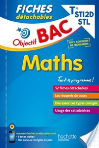 Objectif Bac Fiches détachables Maths Terminales STI2D-STL