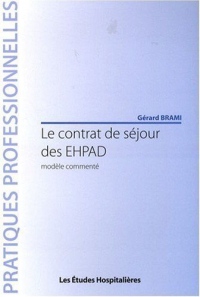 Le contrat de séjour des EHPAD : Modèle commenté